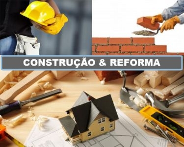 CONSTRUÇÃO E REFORMA